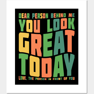 You Look Great Today Typography Positivity Posters and Art